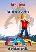 E-Book (epub) Tiny Tina and the Terrible Trouble von G Michael Smith