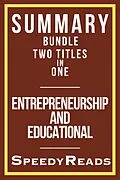 E-Book (epub) Summary Bundle Two Titles in One - Entrepreneurship and Educational von SpeedyReads