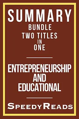 E-Book (epub) Summary Bundle Two Titles in One - Entrepreneurship and Educational von SpeedyReads