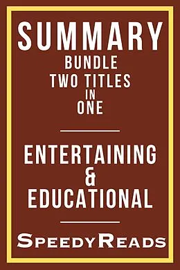 E-Book (epub) Summary Bundle Two Titles in One - Entertaining and Educational von SpeedyReads