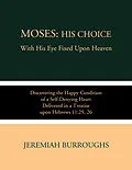 E-Book (epub) Moses: His Choice von Jeremiah Burroughs