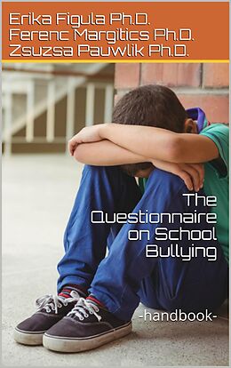 eBook (epub) The Questionnaire on School Bullying de Zsuzsa Pauwlik