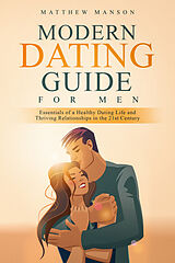 eBook (epub) Modern Dating Guide for Men de Matthew Manson