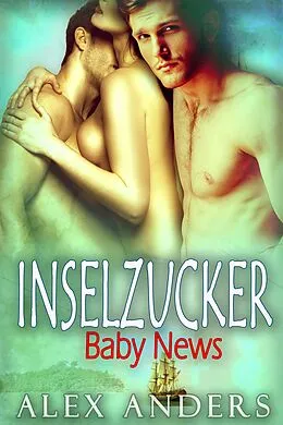 E-Book (epub) Inselzucker von Alex Anders