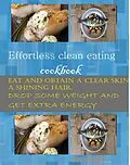 E-Book (epub) Effortless Clean Eating Cookbook von George Angela