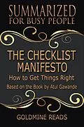 E-Book (epub) The Checklist Manifesto - Summarized for Busy People von Goldmine Reads