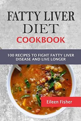 E-Book (epub) Fatty Liver Diet Cookbook von Eileen Fisher