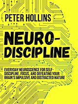 E-Book (epub) Neuro-Discipline von Peter Hollins