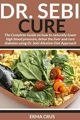 E-Book (epub) Dr. Sebi Cure von Erma Crus
