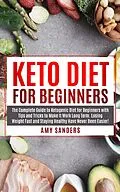 E-Book (epub) Keto Diet for Beginners von Amy Sanders