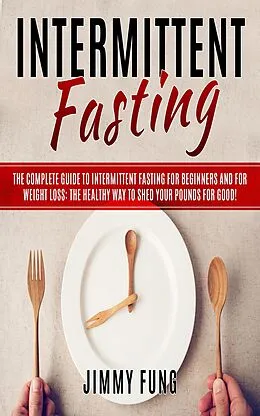 E-Book (epub) Intermittent Fasting von Jimmy Fung