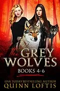 E-Book (epub) The Grey Wolves Series Books 4-6 von Quinn Loftis