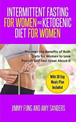 E-Book (epub) Intermittent Fasting for Women and Ketogenic Diet for Women von Amy Sanders