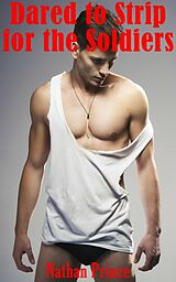 eBook (epub) Dared to Strip for the Soldiers de Nathan Prince