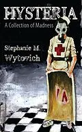 E-Book (epub) Hysteria von Stephanie M. Wytovich