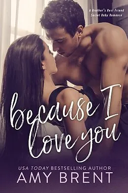 E-Book (epub) Because I Love You von Amy Brent