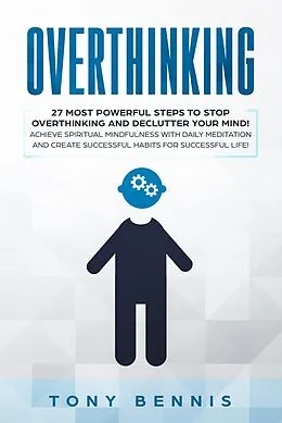 E-Book (epub) Overthinking von Tony Bennis
