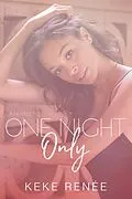 E-Book (epub) One Night Only von KeKe Renée