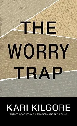 E-Book (epub) The Worry Trap von Kari Kilgore
