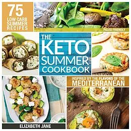 E-Book (epub) Keto Summer Cookbook von Elizabeth Jane