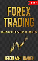 E-Book (epub) Forex Trading 3 von Heikin Ashi Trader