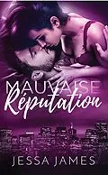 E-Book (epub) Mauvaise Réputation von Jessa James