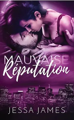 E-Book (epub) Mauvaise Réputation von Jessa James