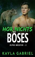 E-Book (epub) Hör nichts Böses von Kayla Gabriel