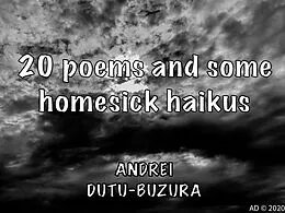E-Book (epub) 20 poems and some homesick haikus von Andrei Dutu-Buzura
