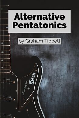 eBook (epub) Alternative Pentatonics de Graham Tippett