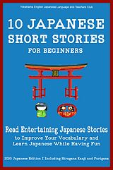 eBook (epub) 10 Japanese Short Stories for Beginners de Yokahama English Japanese Language and Teachers Club