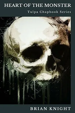 E-Book (epub) Heart of the Monster von Brian Knight