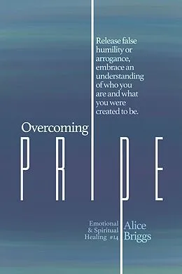 E-Book (epub) Overcoming Pride von Alice Briggs
