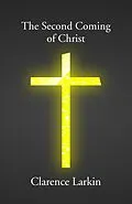 E-Book (epub) The Second Coming of Christ von Clarence Larkin
