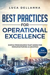 E-Book (epub) Best Practices for Operational Excellence, 2nd Ed. von Luca Dellanna