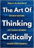 E-Book (epub) The Art of Thinking Critically von Albert Rutherford