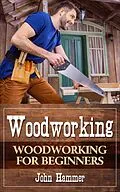E-Book (epub) Woodworking von John Hammer