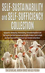 eBook (epub) Self-sustainability and self-sufficiency Collection de Alex Freeman