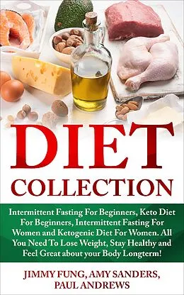E-Book (epub) Diet Collection von Jimmy Fung, Amy Sanders, Paul Andrews