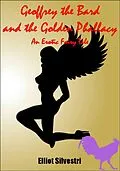 E-Book (epub) Geoffrey the Bard and the Golden Phallacy von Elliot Silvestri