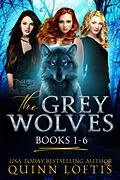 E-Book (epub) The Grey Wolves Series Books 1-6 von Quinn Loftis