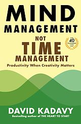 E-Book (epub) Mind Management, Not Time Management von David Kadavy