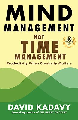 E-Book (epub) Mind Management, Not Time Management von David Kadavy