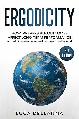 eBook (epub) Ergodicity (3rd edition) de Luca Dellanna