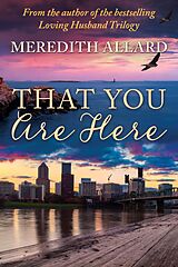 eBook (epub) That You Are Here de Meredith Allard