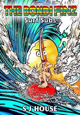 E-Book (epub) The Bondi Finz Surf Subs von S J House