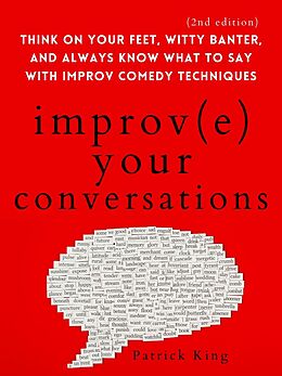 eBook (epub) Improve Your Conversations de Patrick King