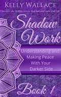 E-Book (epub) Shadow Work Book 1 von Kelly Wallace