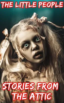 E-Book (epub) The Little People von Stories From The Attic