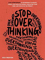 E-Book (epub) Stop Overthinking von Nick Trenton